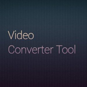 Video Converter Tool