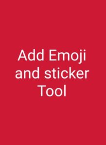 Add Emoji and sticker Tool