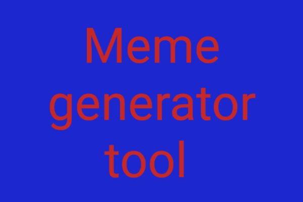 Meme generator Tool